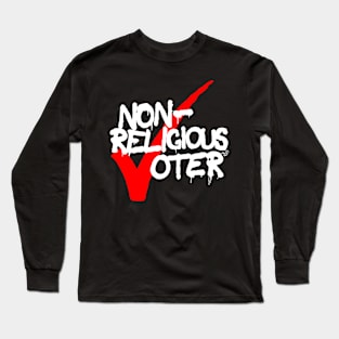 Non-Religious Voter by Tai's Tees Long Sleeve T-Shirt